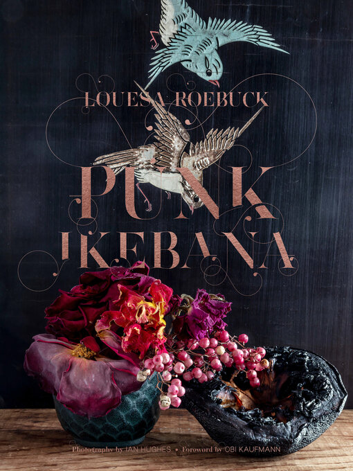 Title details for Punk Ikebana by Louesa Roebuck - Available